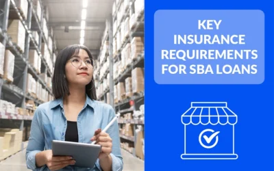 Key Insurance Requirements for SBA Loans: What Borrowers Need to Know